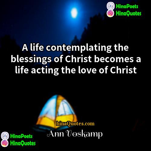 Ann Voskamp Quotes | A life contemplating the blessings of Christ